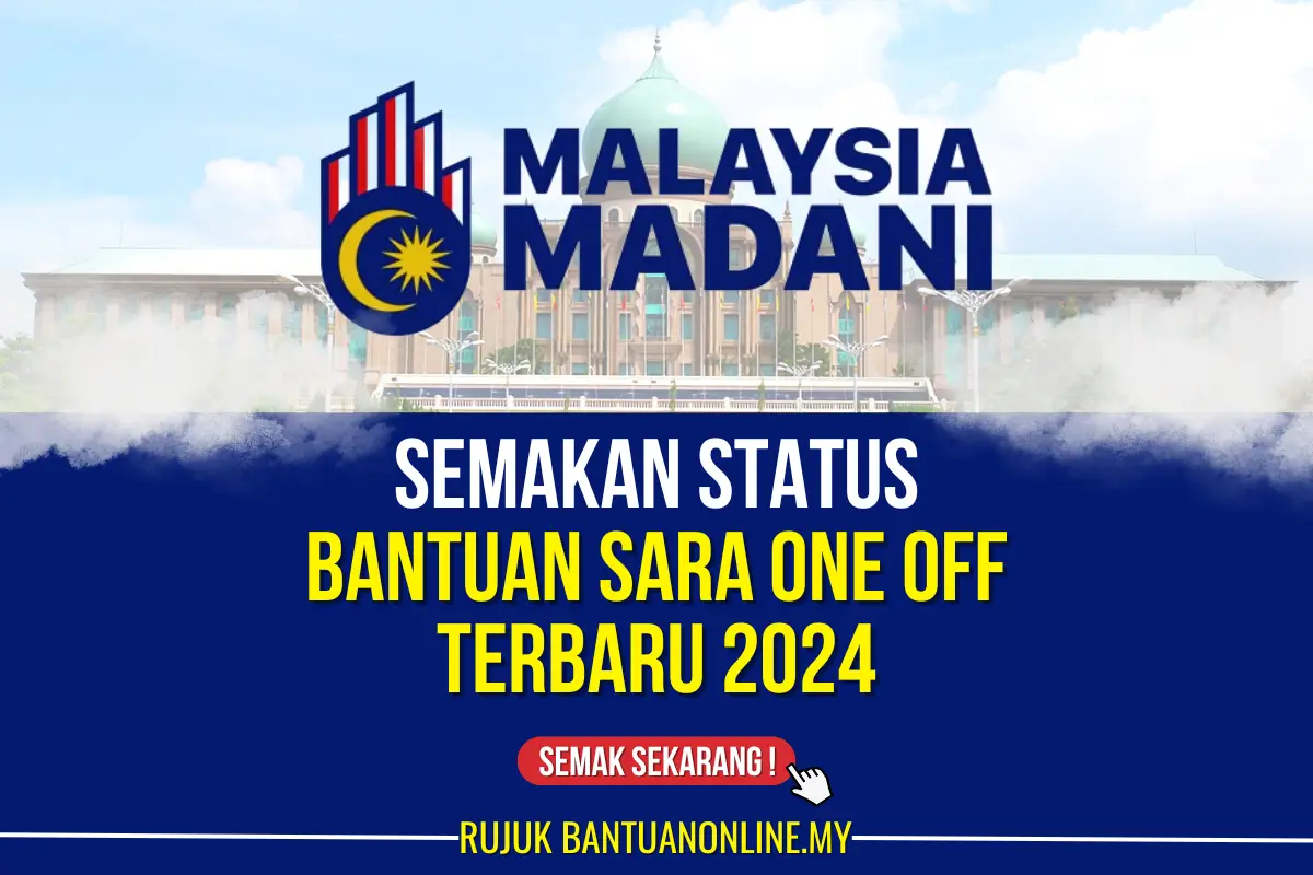 SEMAKAN BANTUAN SARA ONE OFF TERBARU 2024