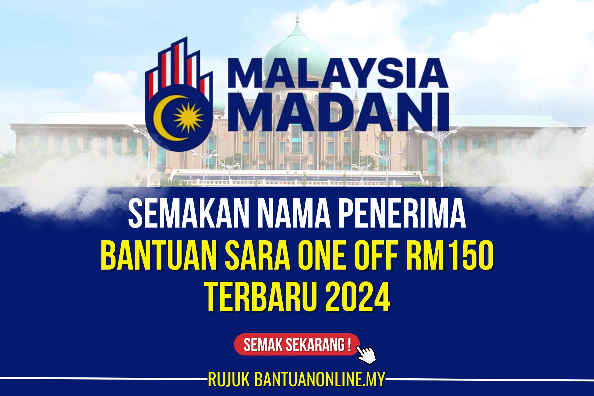 SEMAKAN NAMA PENERIMA BANTUAN 150 SARA ONE OFF 2024