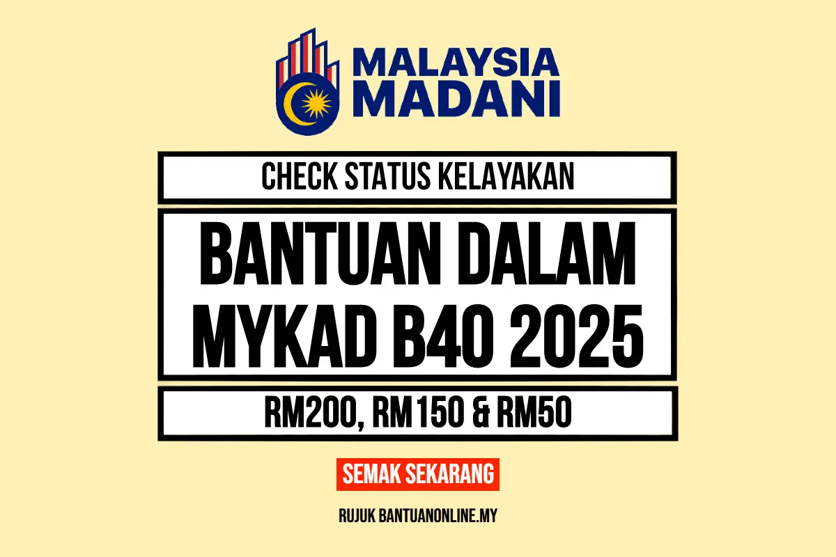 BANTUAN DALAM MYKAD B40