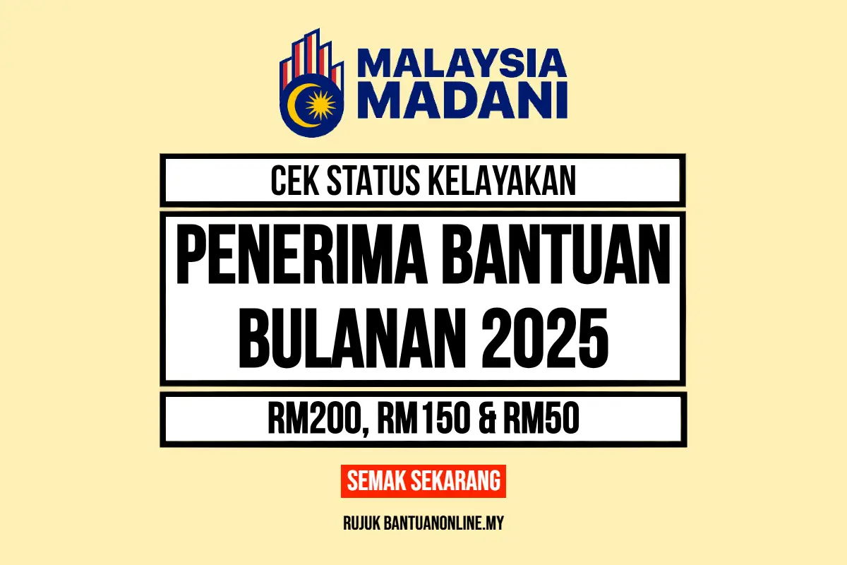BANTUAN RAKYAT SETIAP BULAN 2025