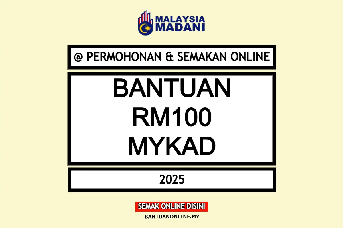 BANTUAN RM100 MYKAD