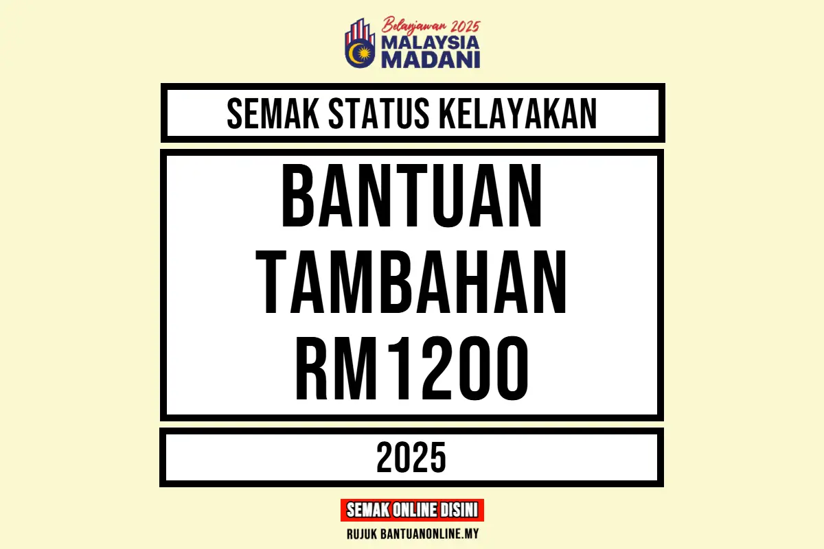 BANTUAN TAMBAHAN RM1200 2025