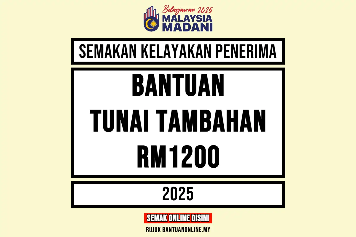 BANTUAN TUNAI TAMBAHAN RM1200