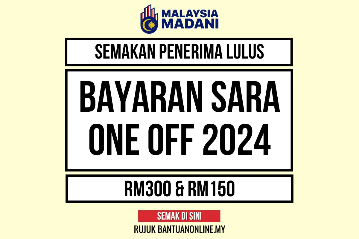 SEMAKAN BAYARAN PENERIMA LULUS SARA ONE OFF