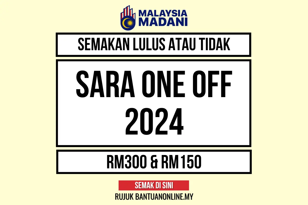 SARA 2024 SEMAKAN KELULUSAN