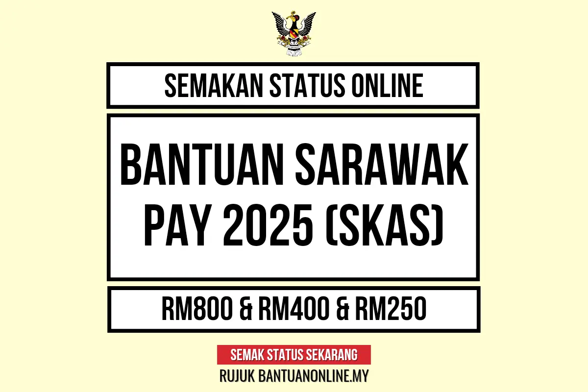 BANTUAN SARAWAK PAY SEMAKAN STATUS 2025