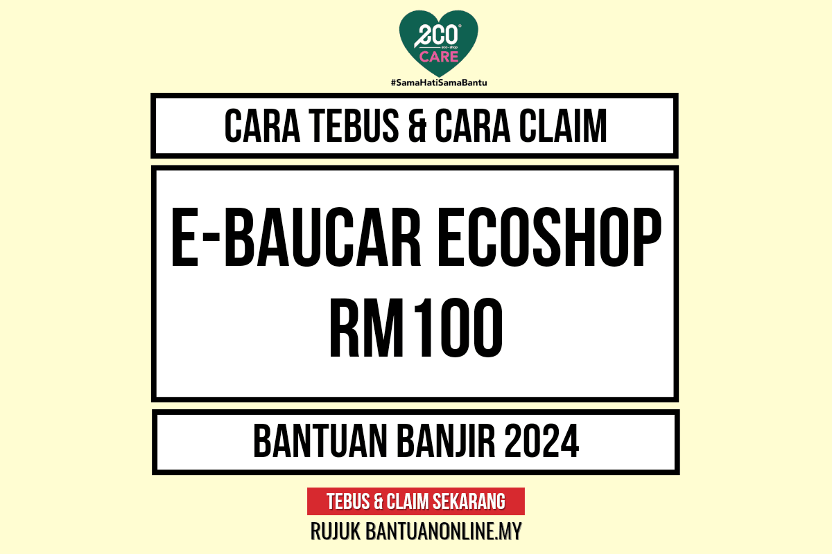 CARA TEBUS E-BAUCAR ECOSHOP RM100 BANTUAN BANJIR 2024