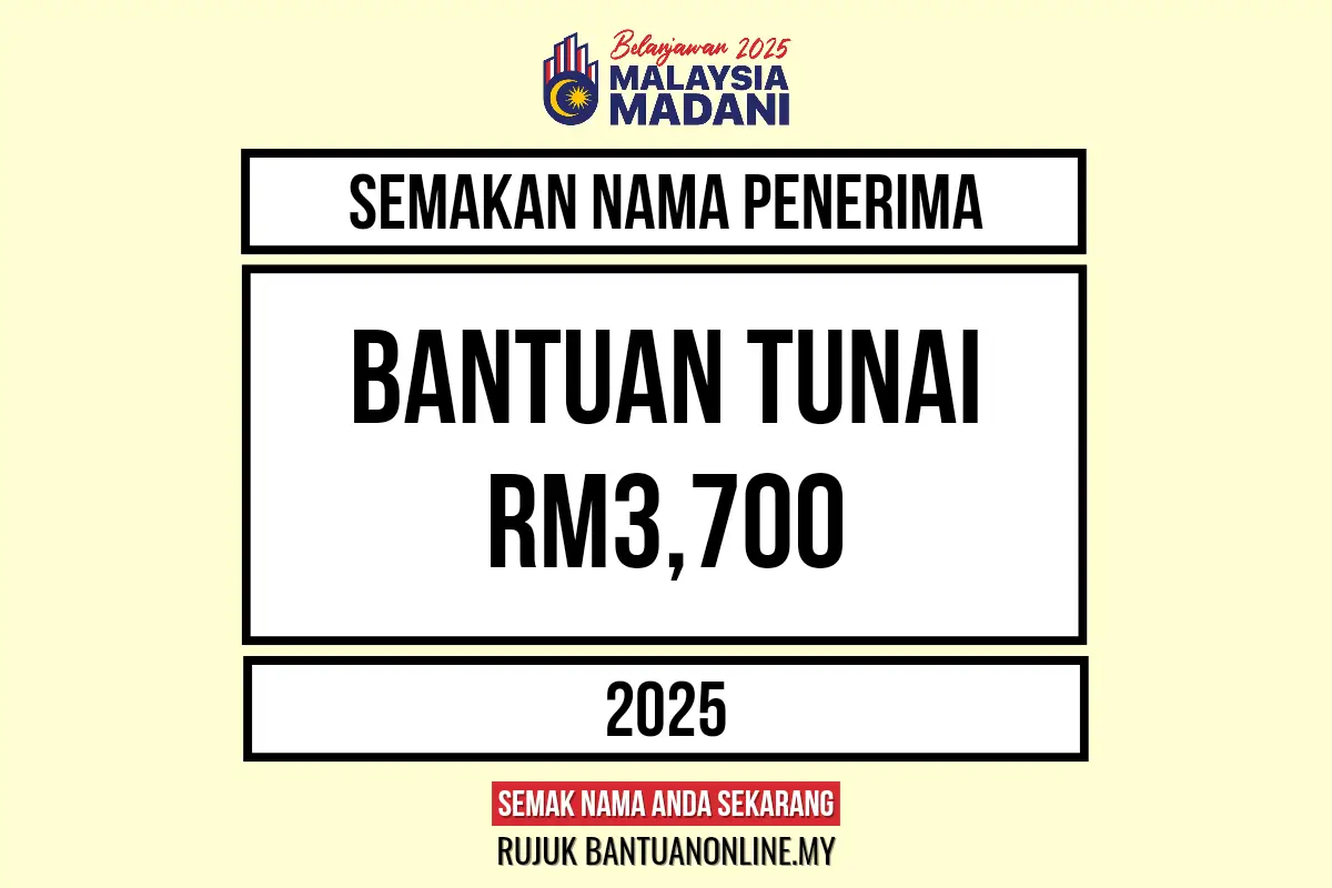 BANTUAN TUNAI RM3700 2025