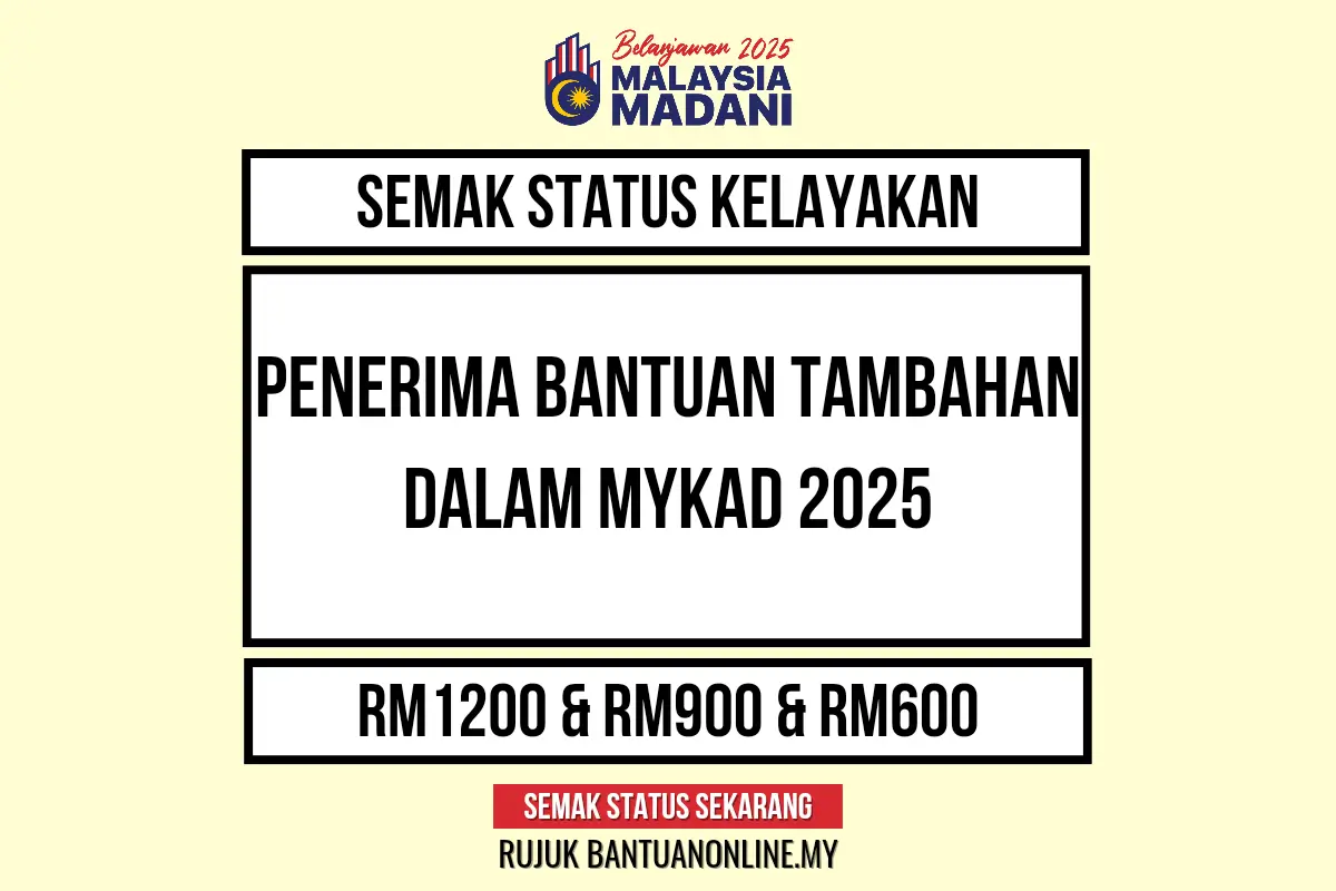 BANTUAN TAMBAHAN DALAM MYKAD 2025