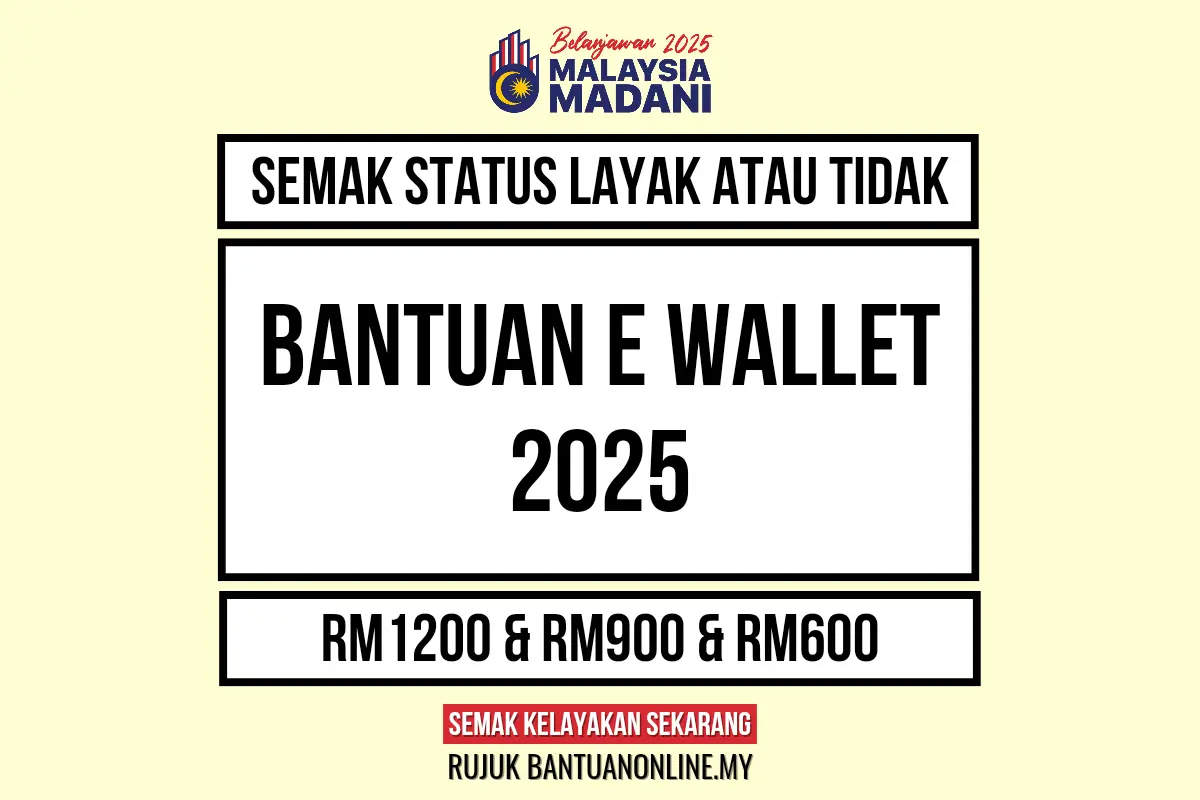 SEMAKAN BANTUAN E WALLET 2025