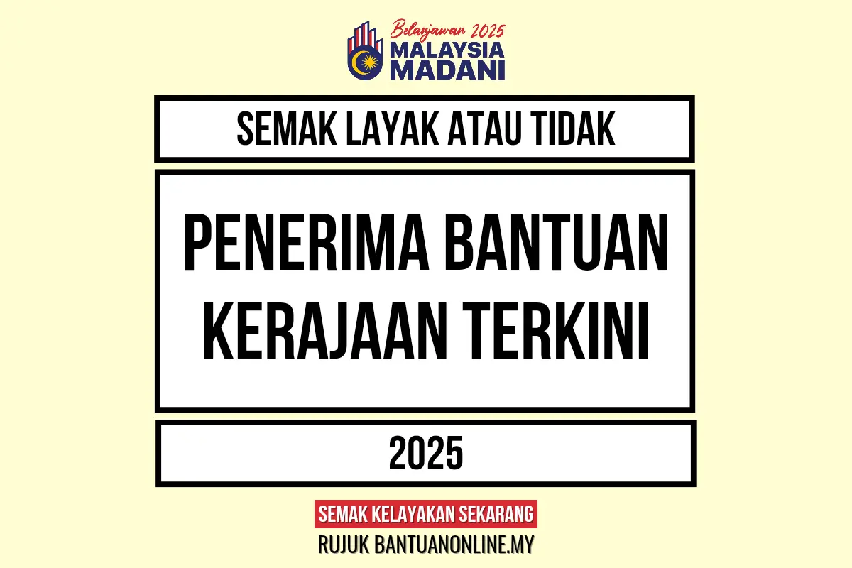 BANTUAN KERAJAAN TERKINI 2025