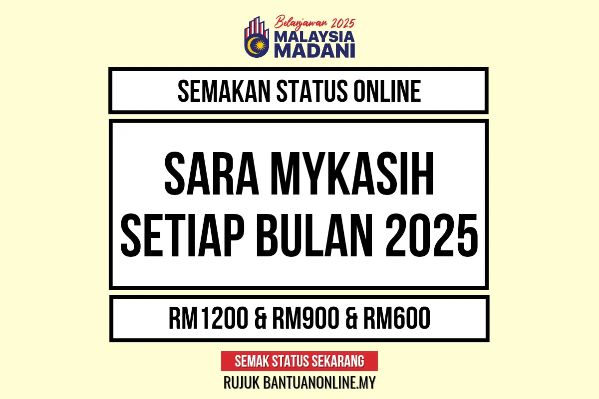 SARA MYKASIH SETIAP BULAN 2025