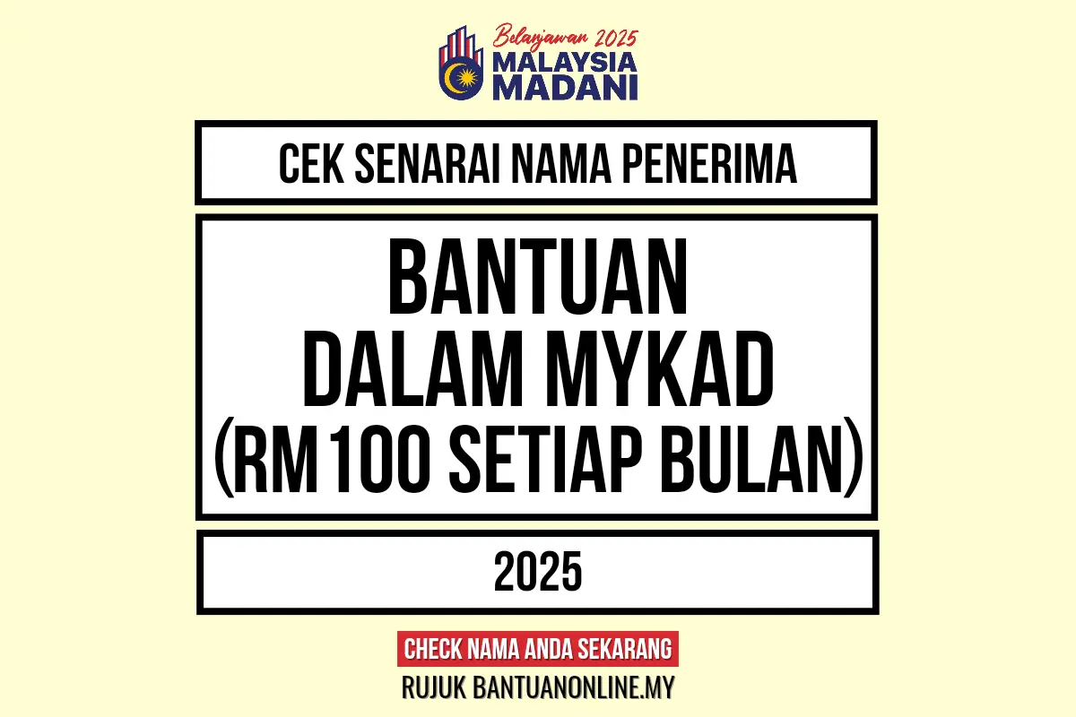BANTUAN DALAM MYKAD RM100 2025