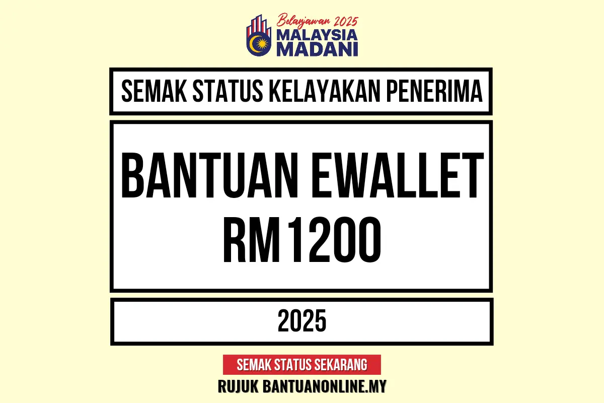 BANTUAN EWALLET RM1200 2025