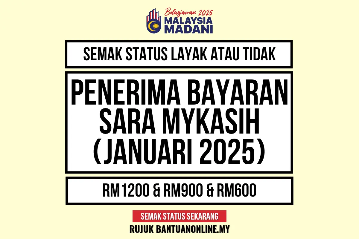 BAYARAN BANTUAN SARA MYKASIH 2025 JANUARI