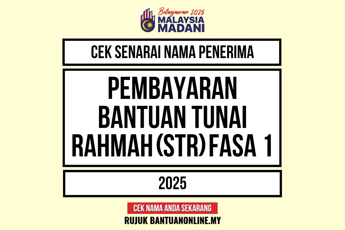 PEMBAYARAN BANTUAN TUNAI RAHMAH FASA 1 2025