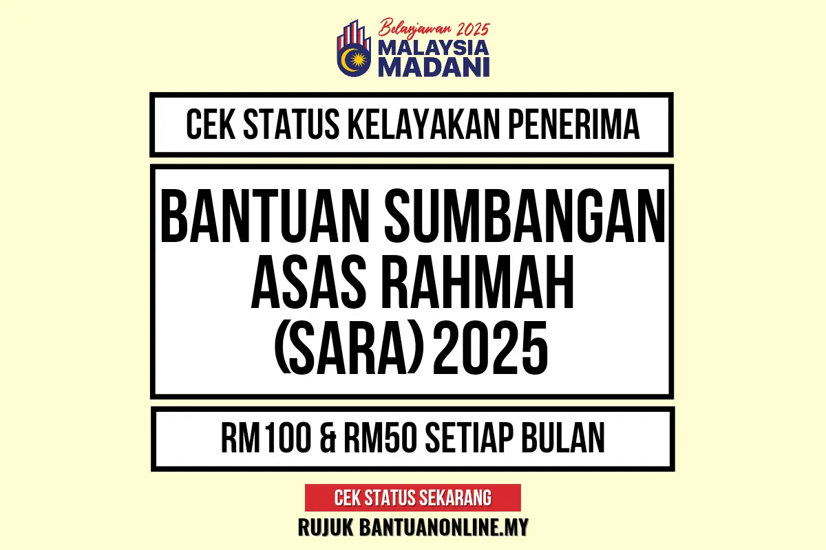BANTUAN SUMBANGAN ASAS RAHMAH 2025 BILA MASUK