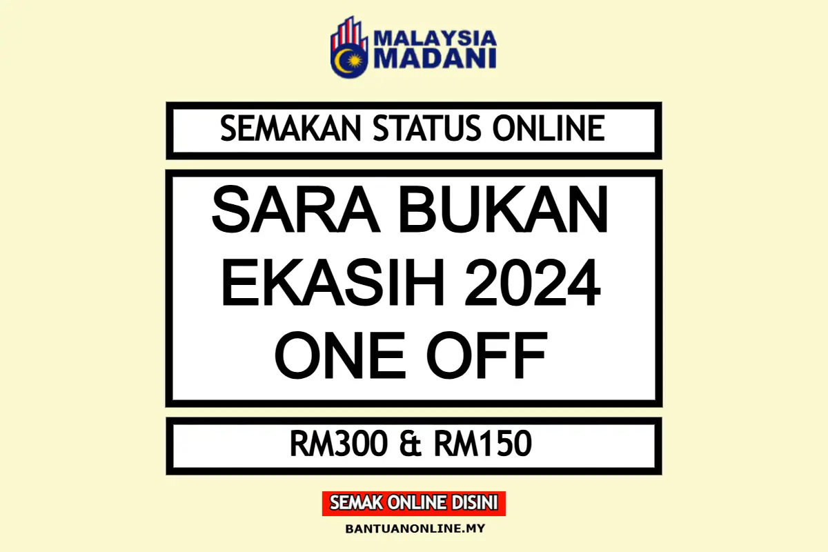 SARA BUKAN EKASIH 2024 SEMAKAN STATUS