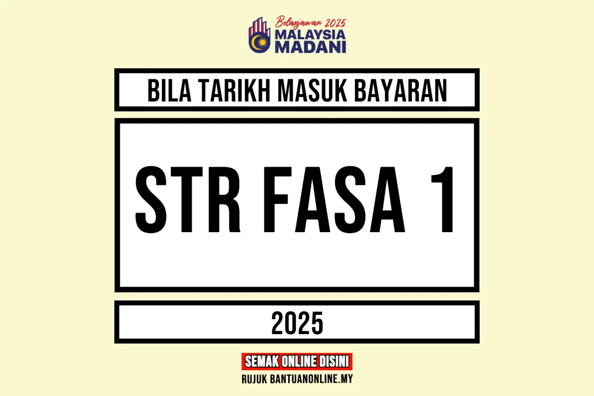 STR FASA 1 2025 TARIKH BAYARAN