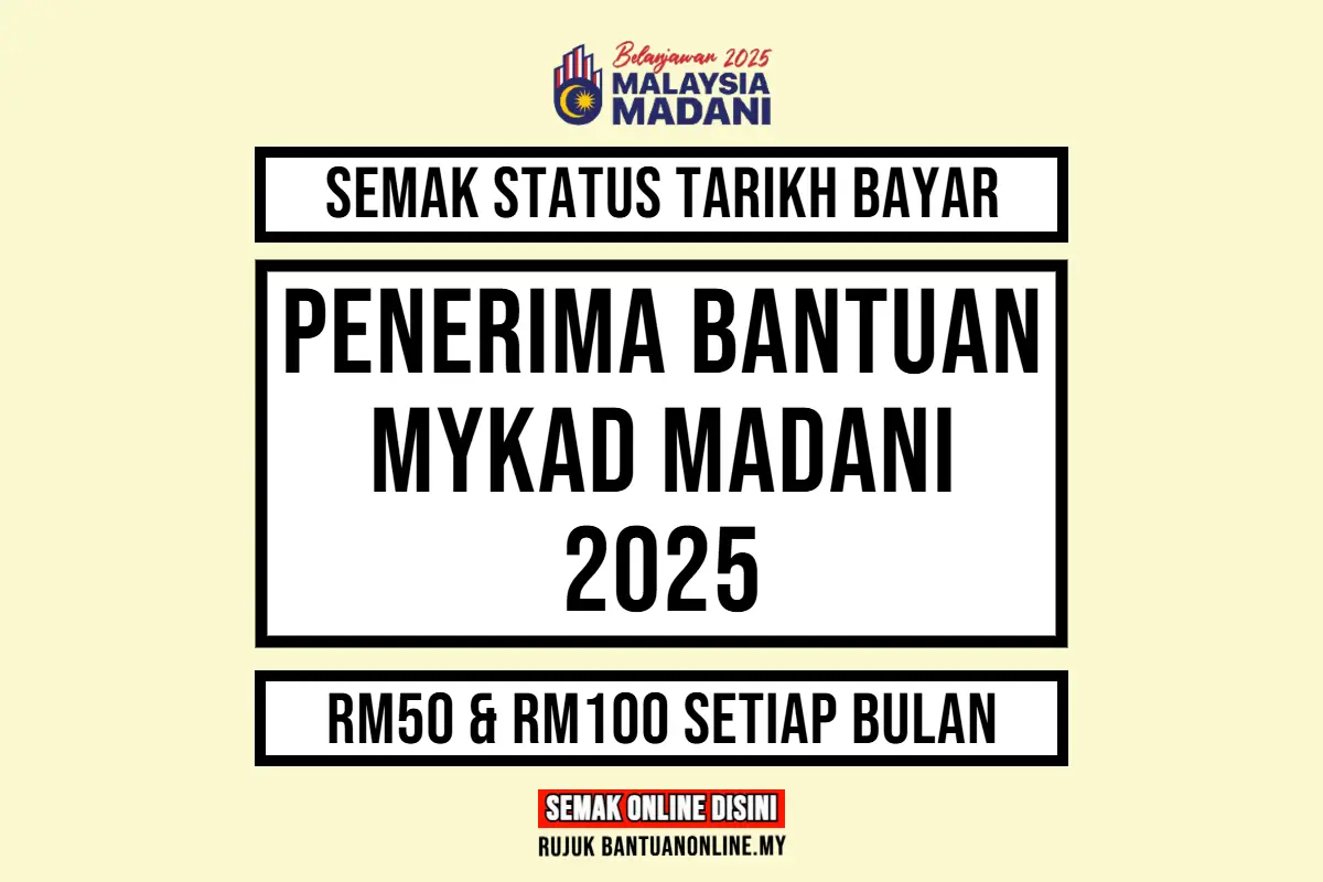 BANTUAN MYKAD MADANI 2025 TARIKH BAYAR