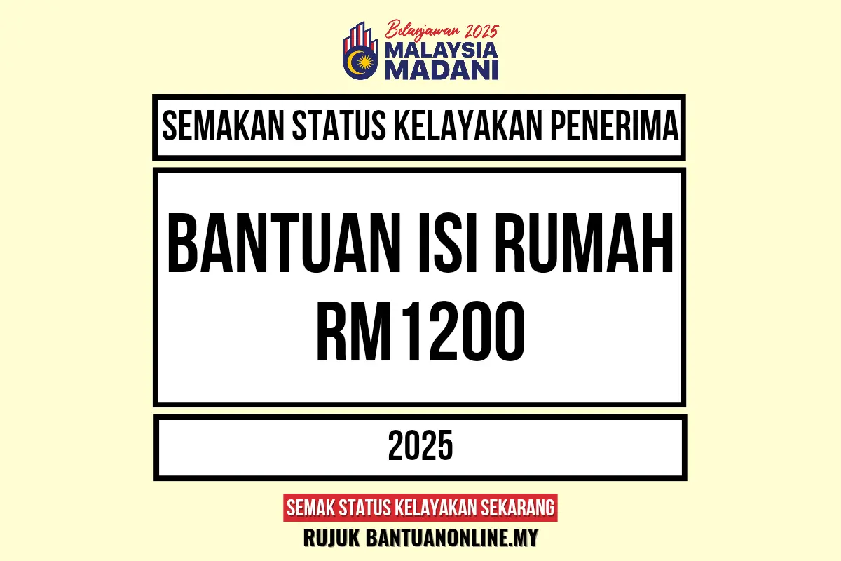 BANTUAN ISI RUMAH RM1200 2025