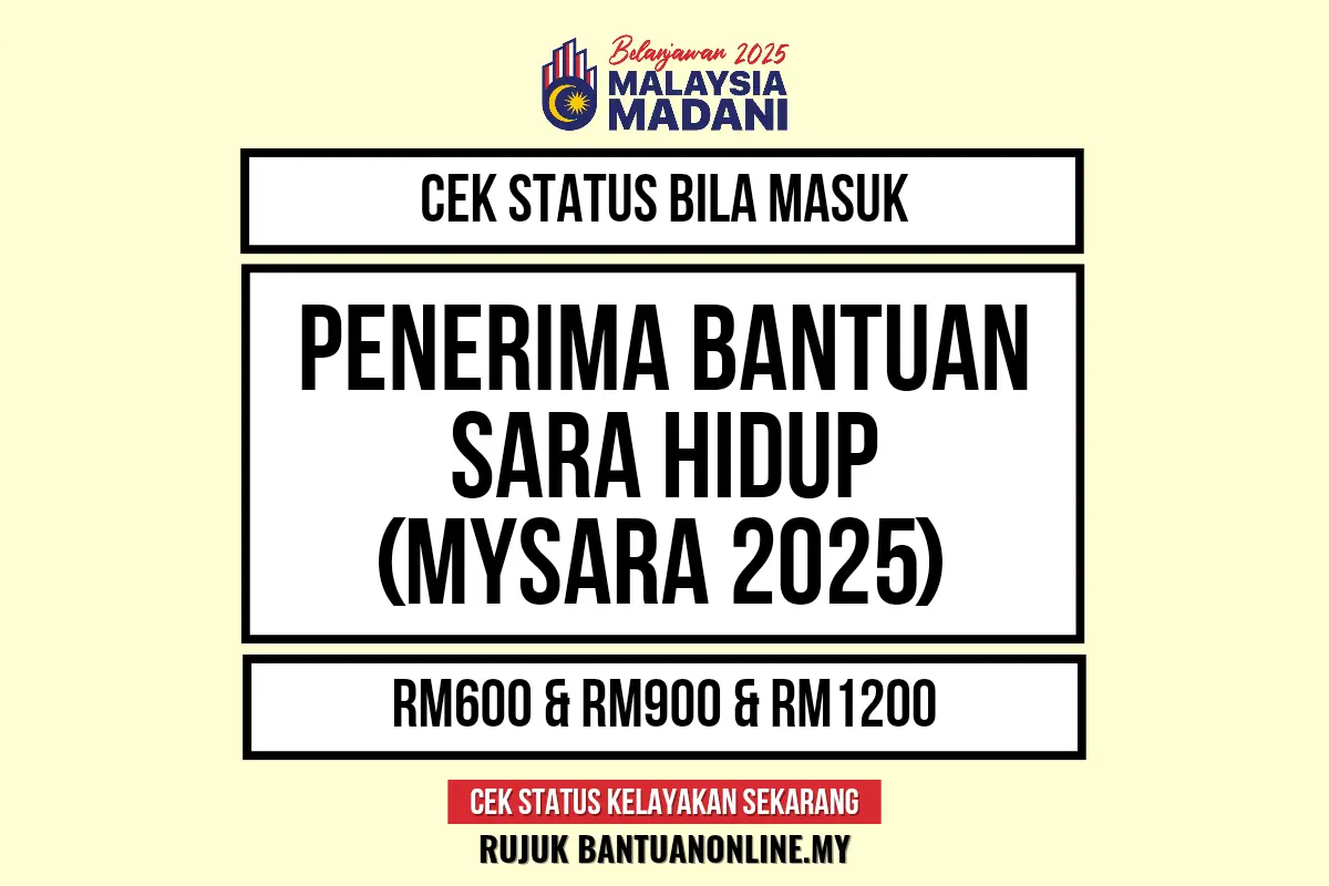 BANTUAN SARA HIDUP 2025 BILA MASUK