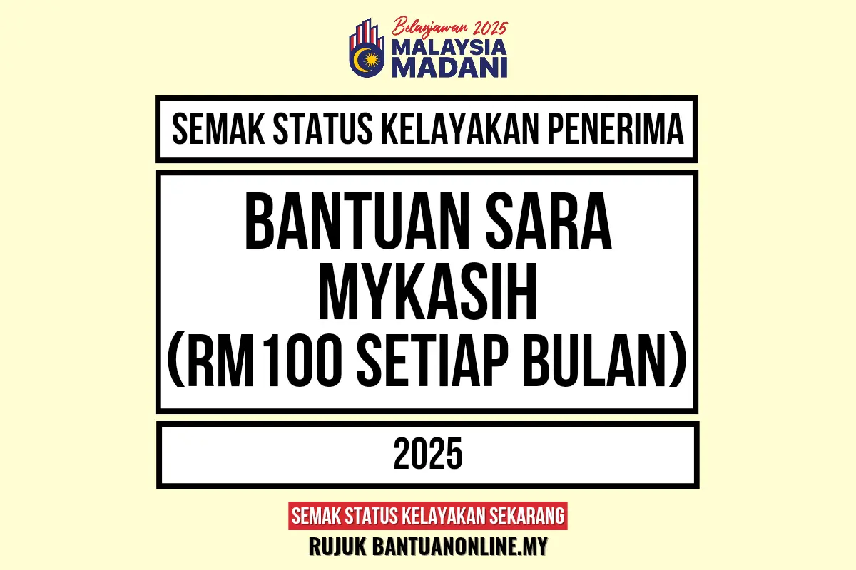 BANTUAN SARA MYKASIH RM100 BILA MASUK