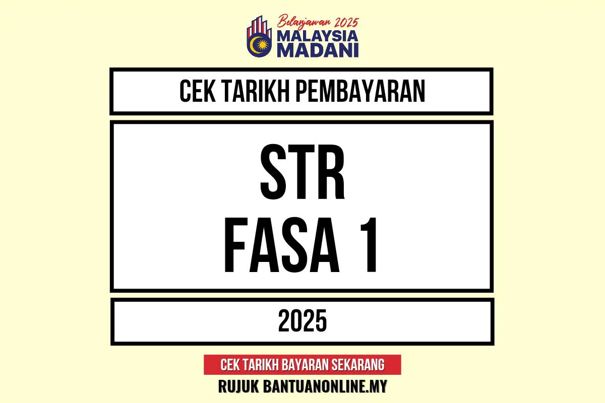 STR 2025 TARIKH PEMBAYARAN FASA 1