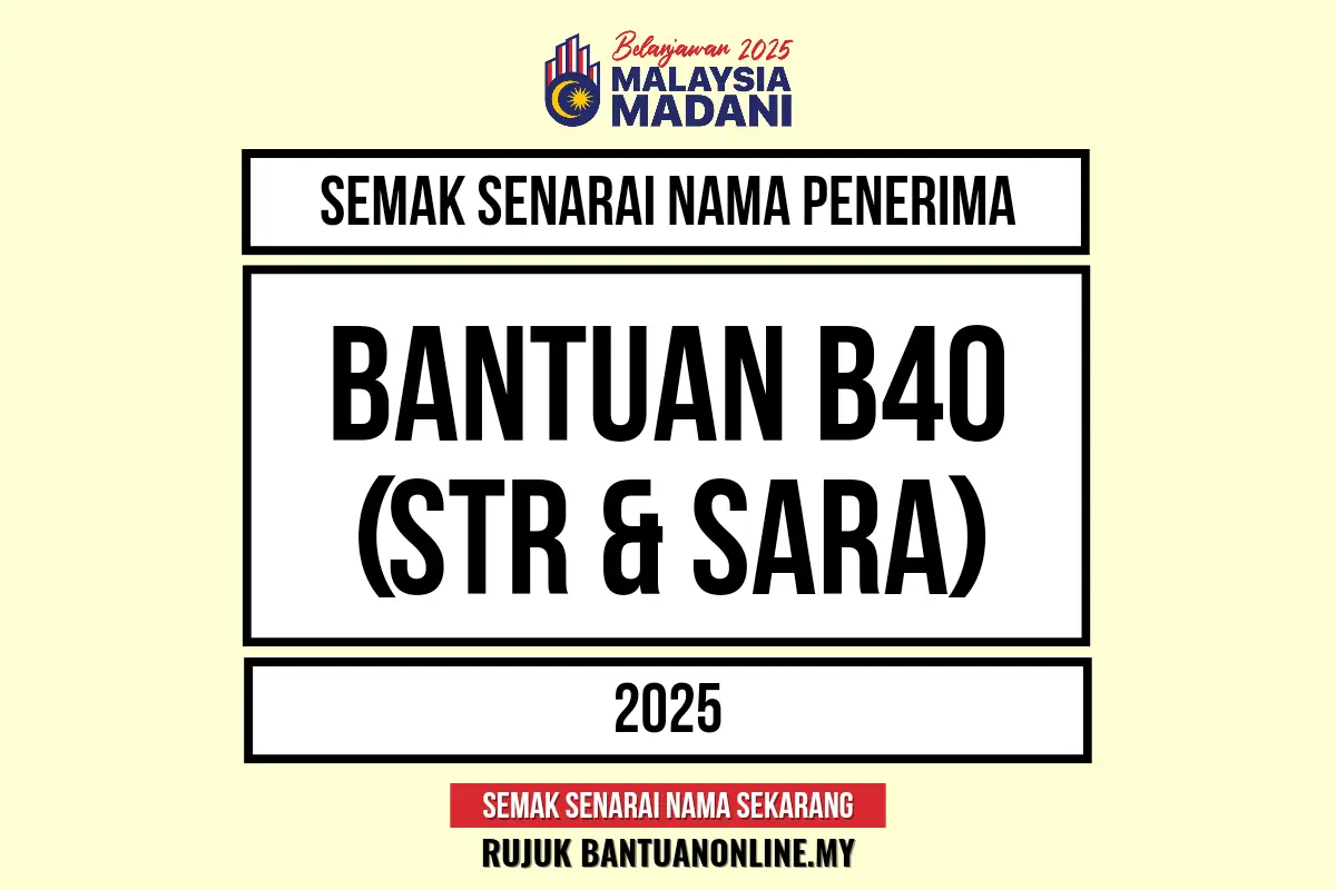 BANTUAN B40 2025 SEMAKAN