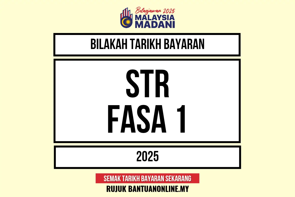 STR 2025 TARIKH BAYARAN FASA 1