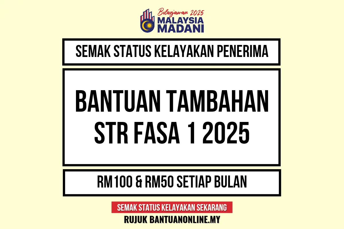 BANTUAN TAMBAHAN STR FASA 1 2025