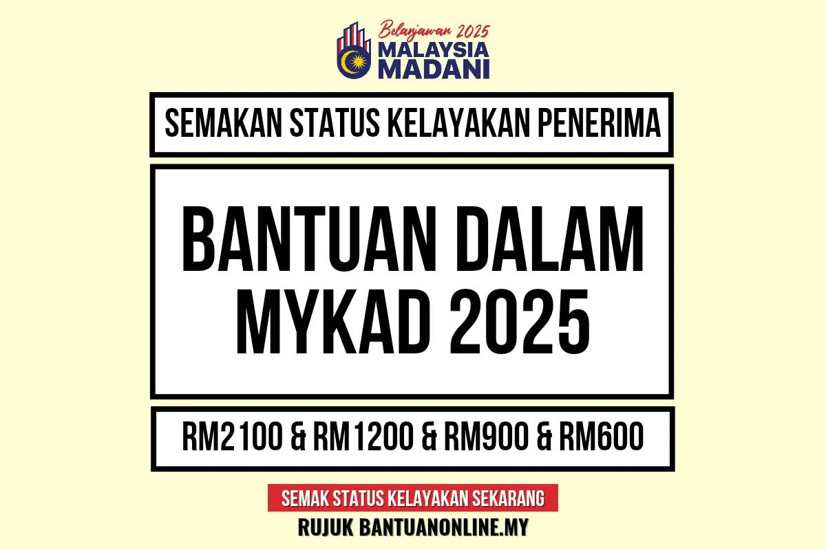 BANTUAN MYKAD 2025 KELAYAKAN