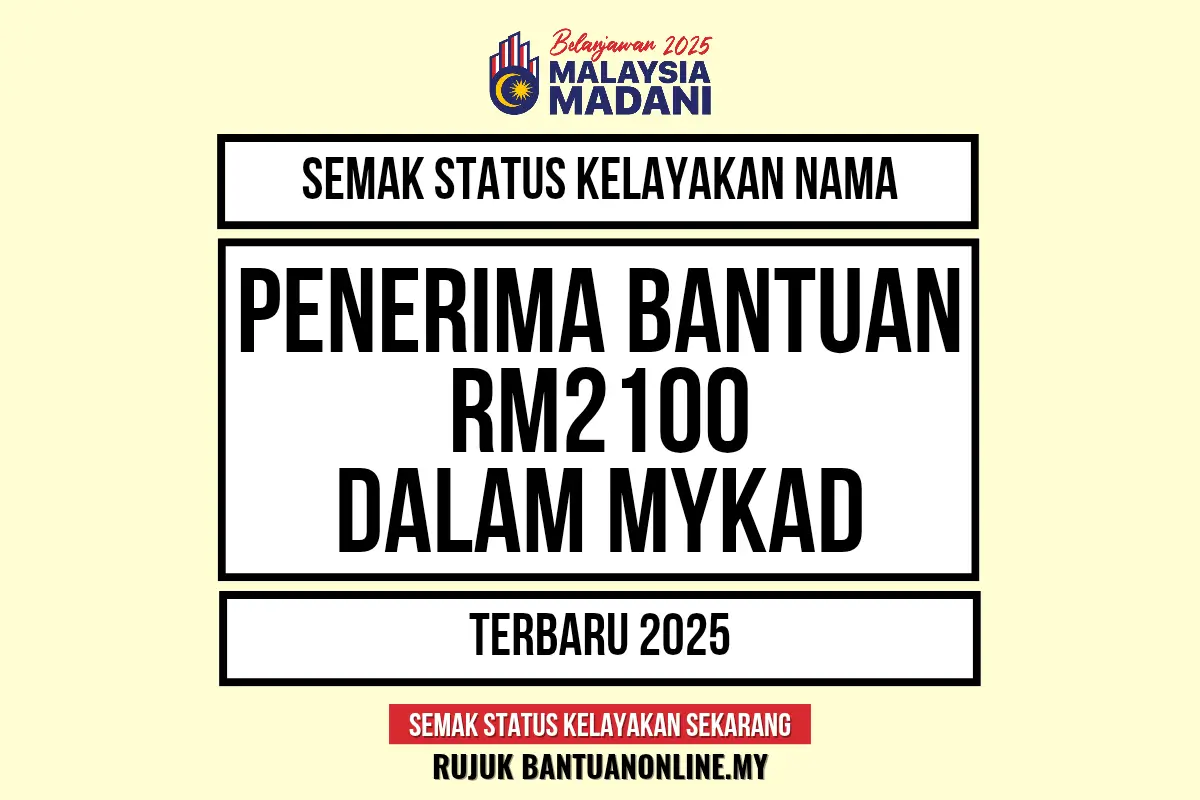 BANTUAN DALAM MYKAD RM2100 2025