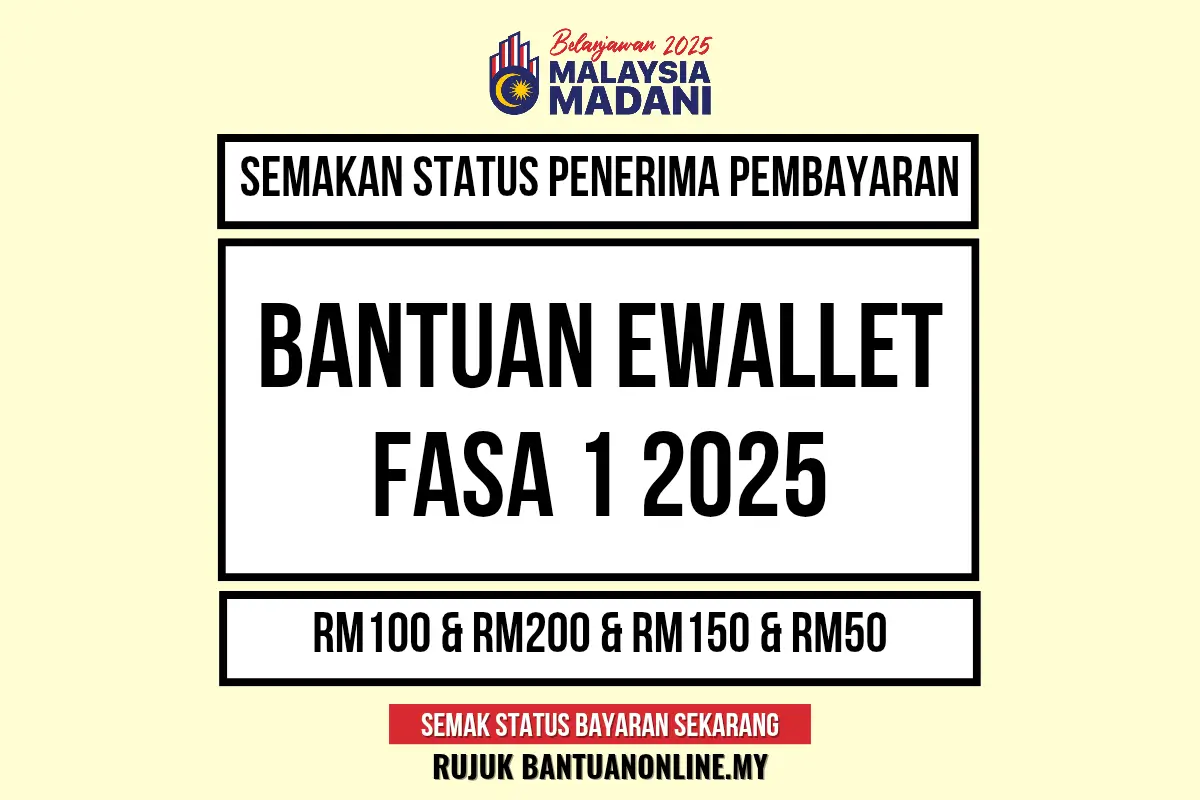 BANTUAN EWALLET 2025 PEMBAYARAN FASA 1
