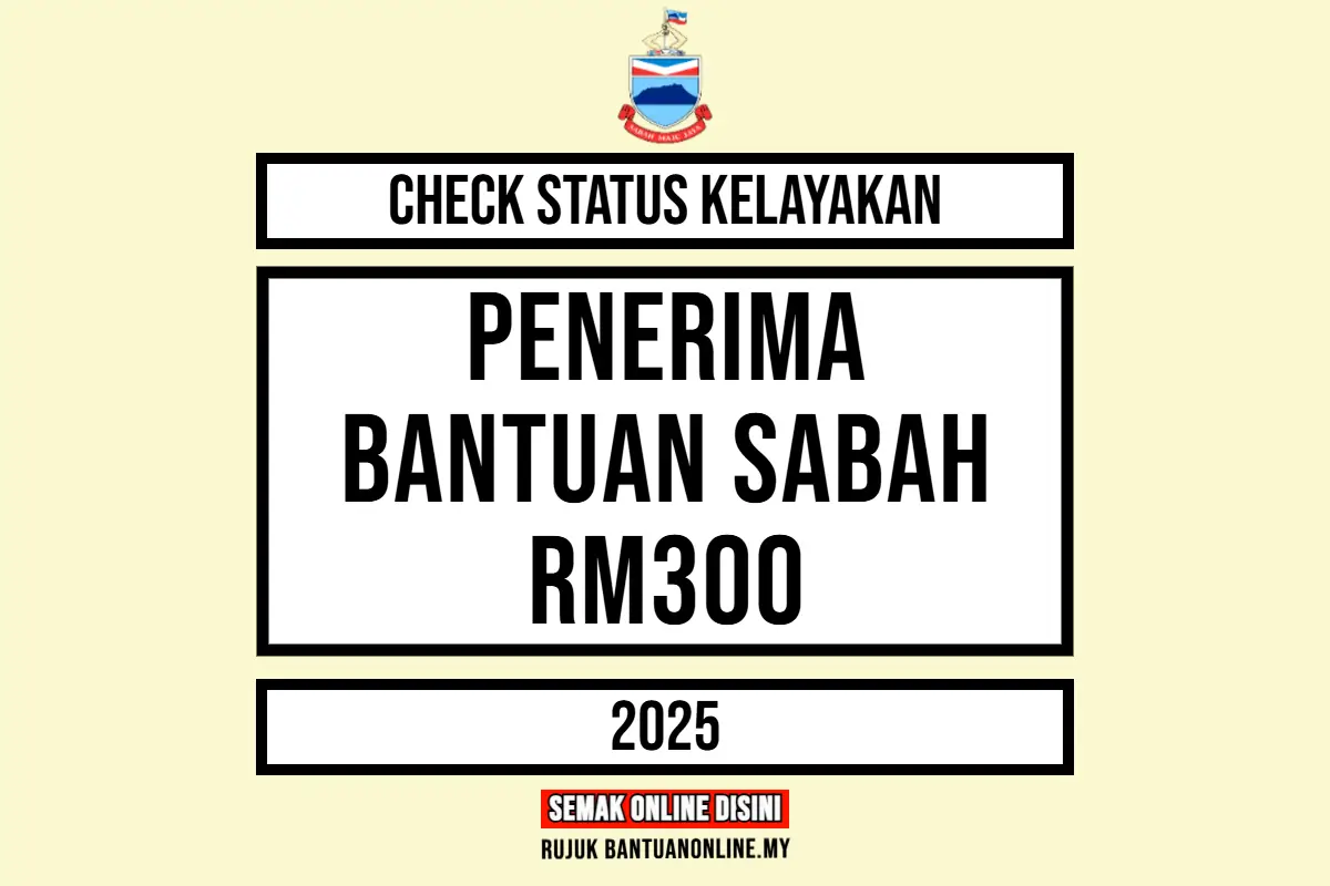 CEK BANTUAN SABAH RM300