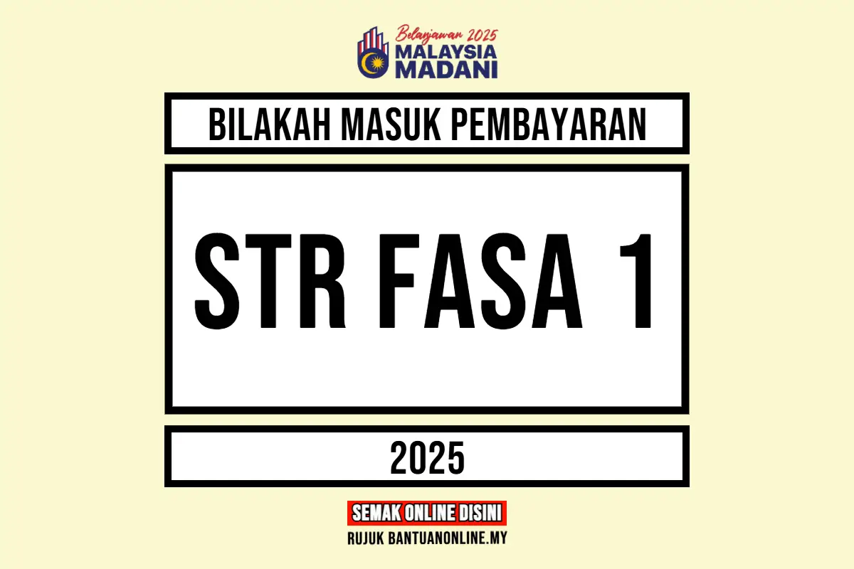 STR 2025 BILA PEMBAYARAN FASA 1