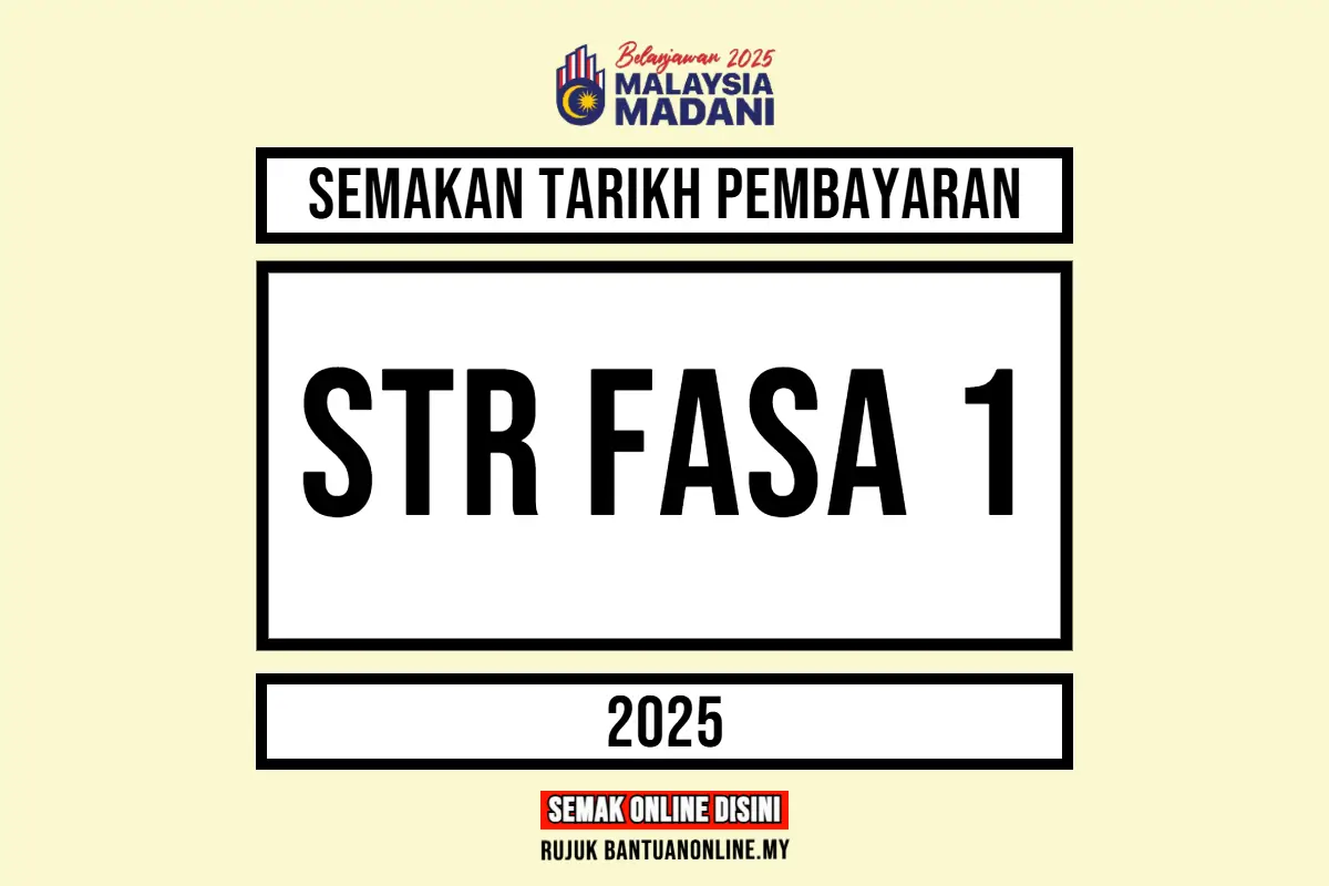 STR 2025 TARIKH PEMBAYARAN FASA