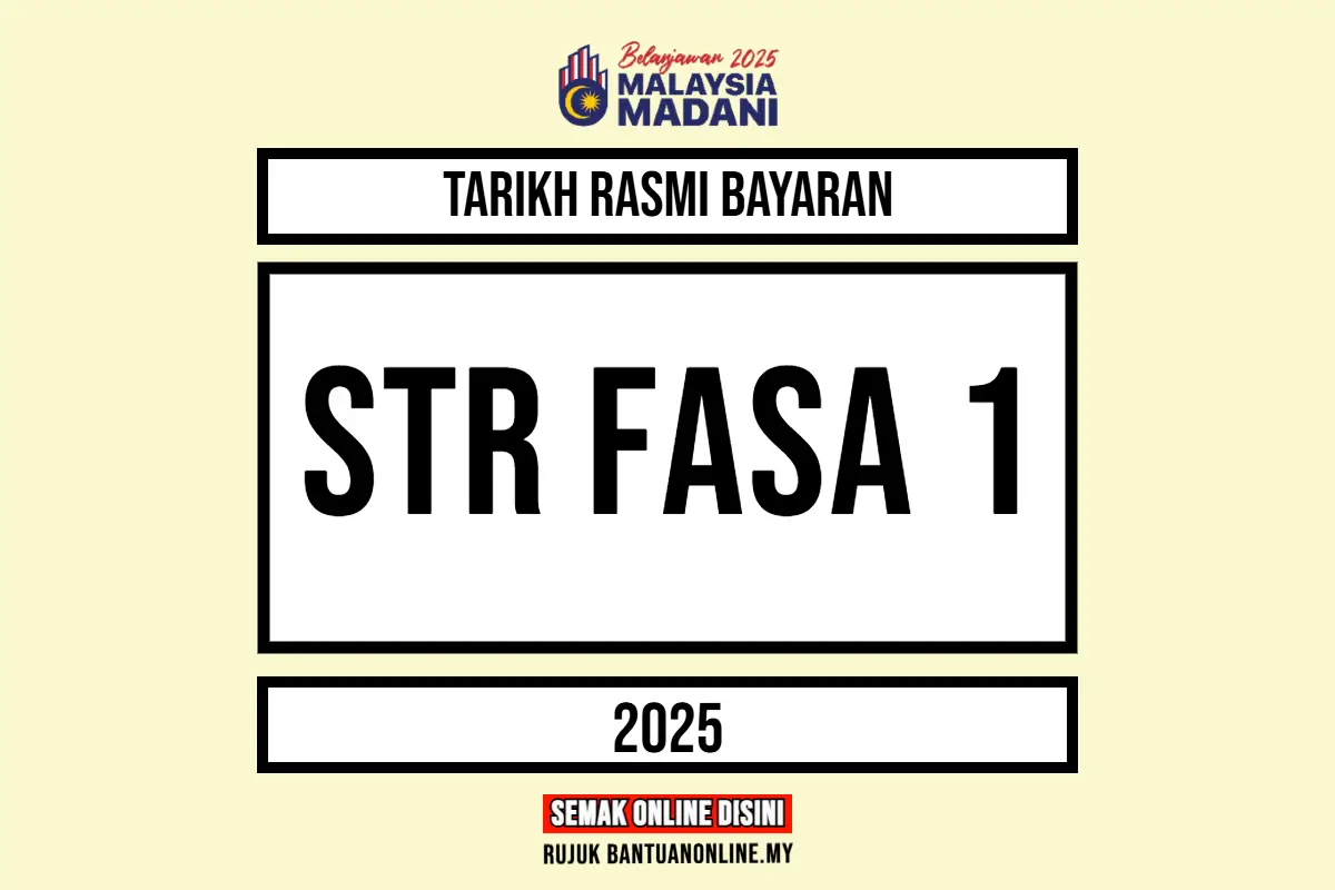 STR 2025 TARIKH RASMI BAYARAN FASA 1