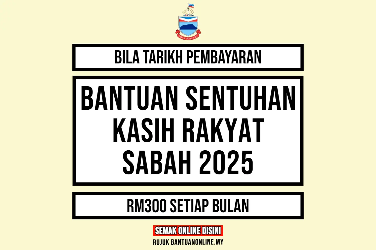 TARIKH PEMBAYARAN RM300 SABAH