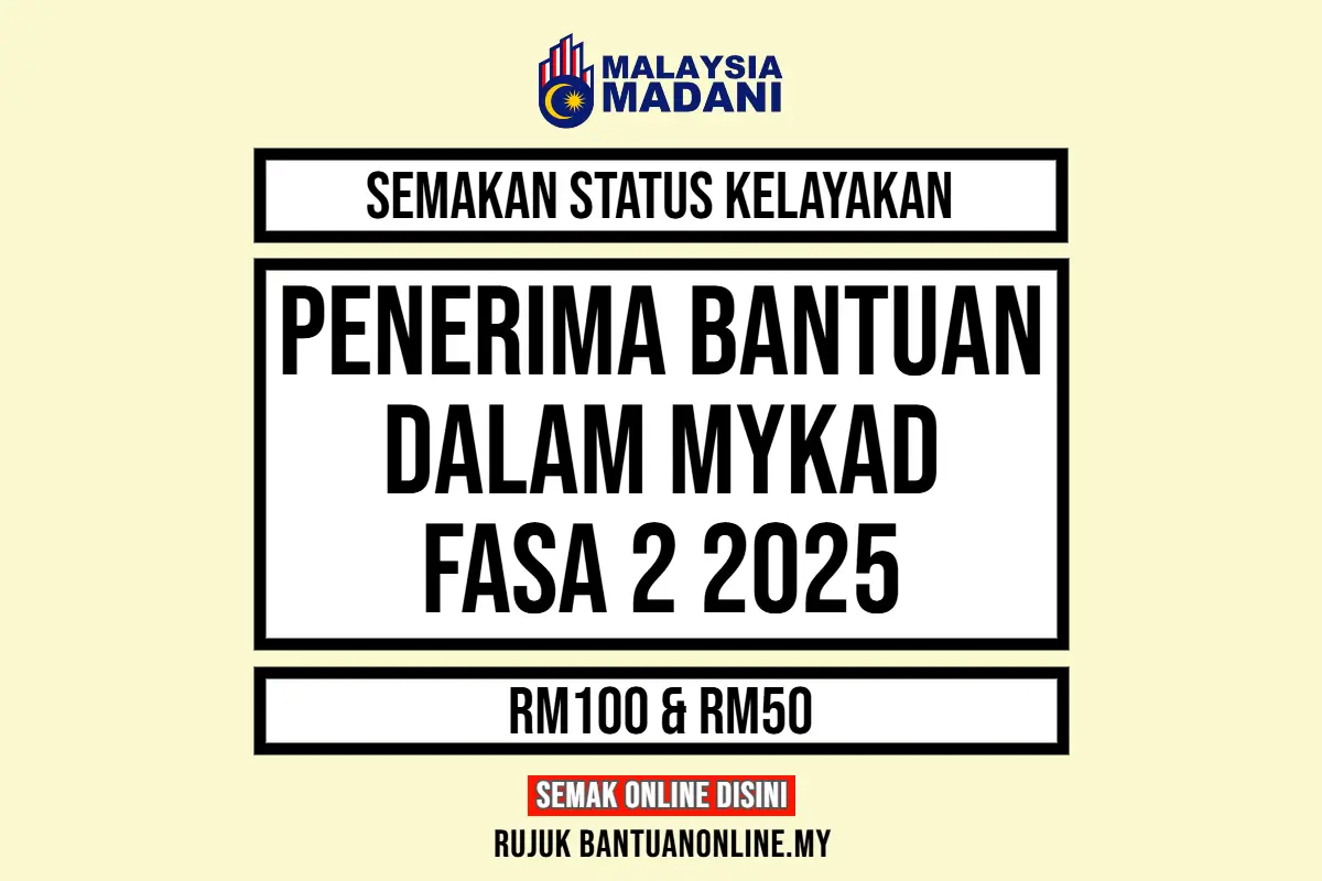 BANTUAN DALAM MYKAD FASA 2 2025