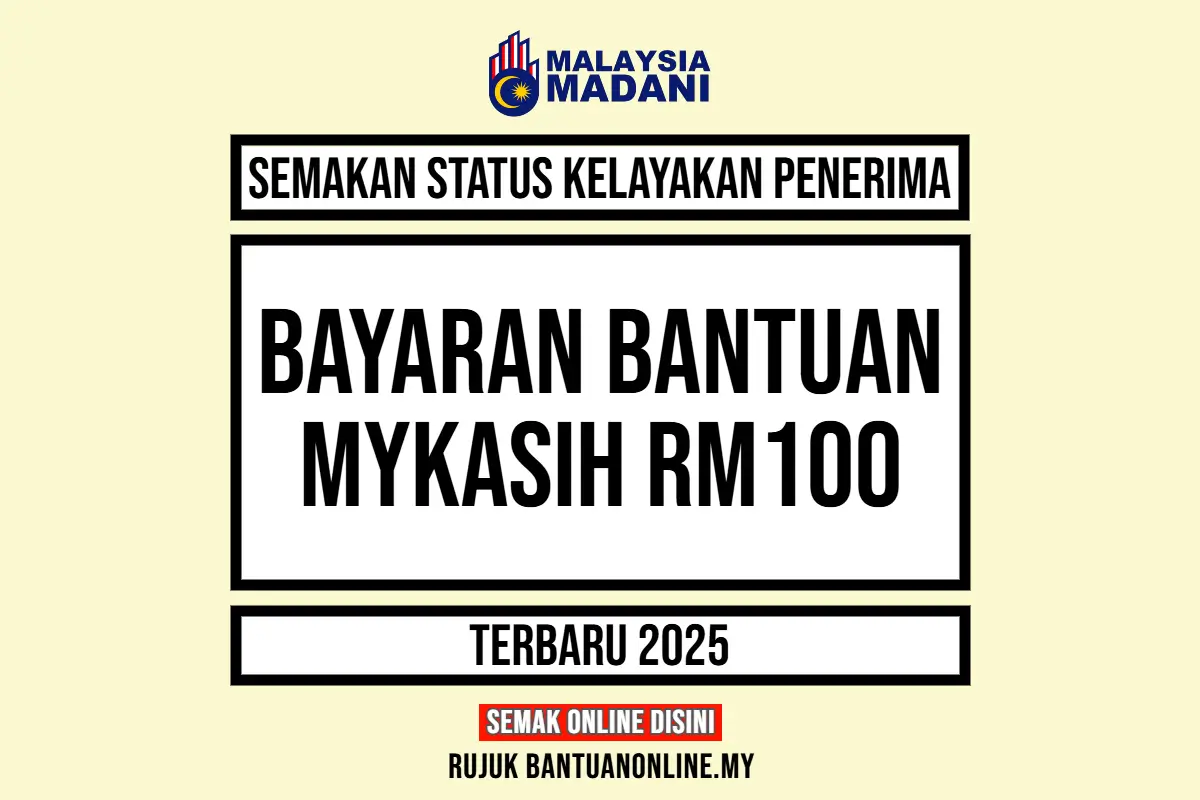 BANTUAN MYKASIH RM100 BAYARAN