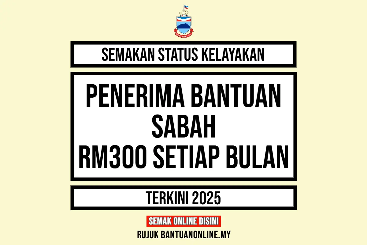 BANTUAN SABAH 300 2025