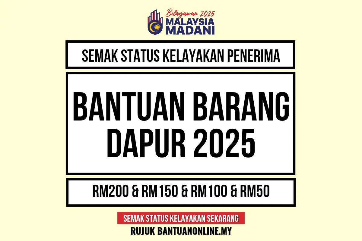 SEMAKAN BANTUAN BARANG DAPUR 2025