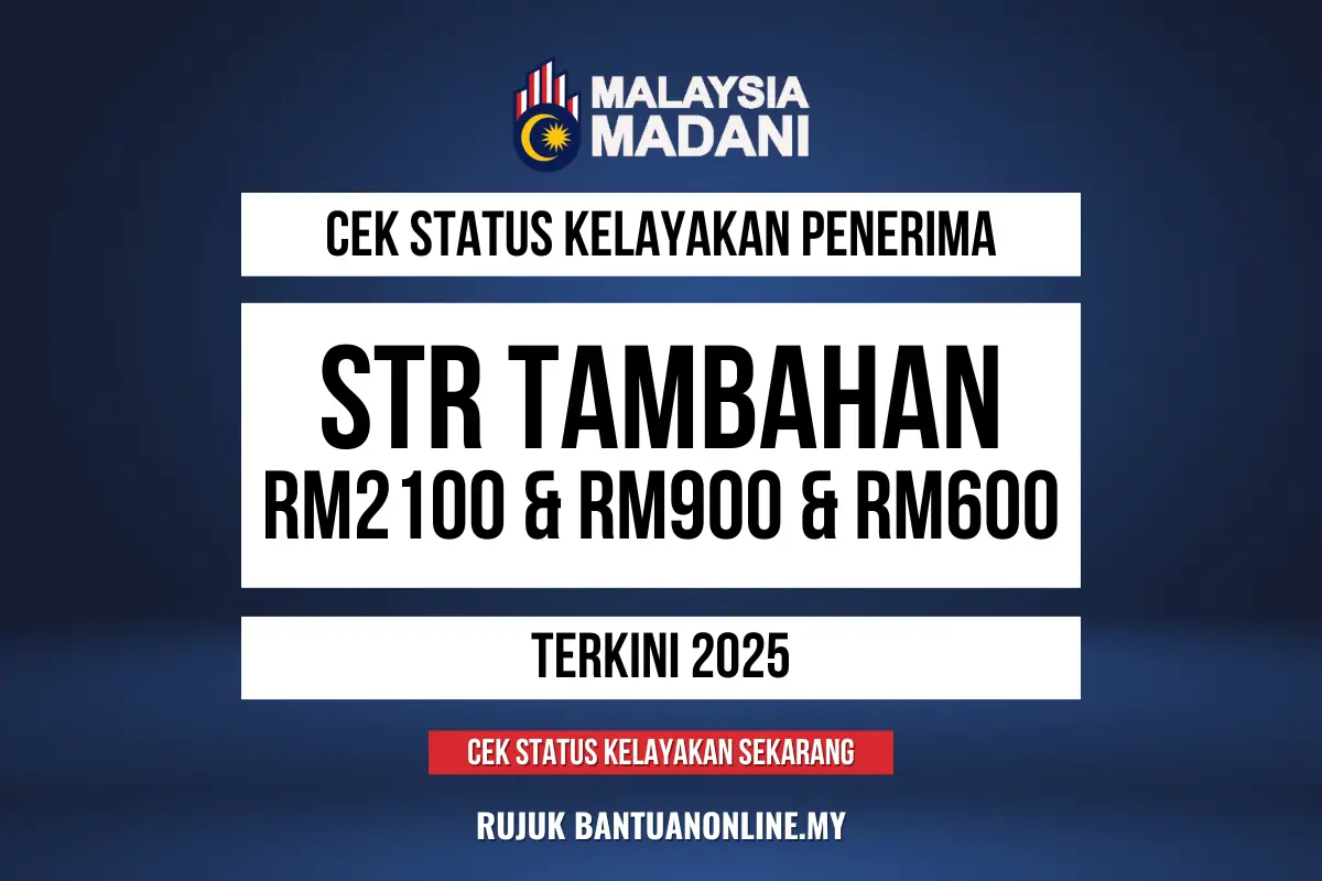STR TAMBAHAN 2025 SEMAKAN KELAYAKAN