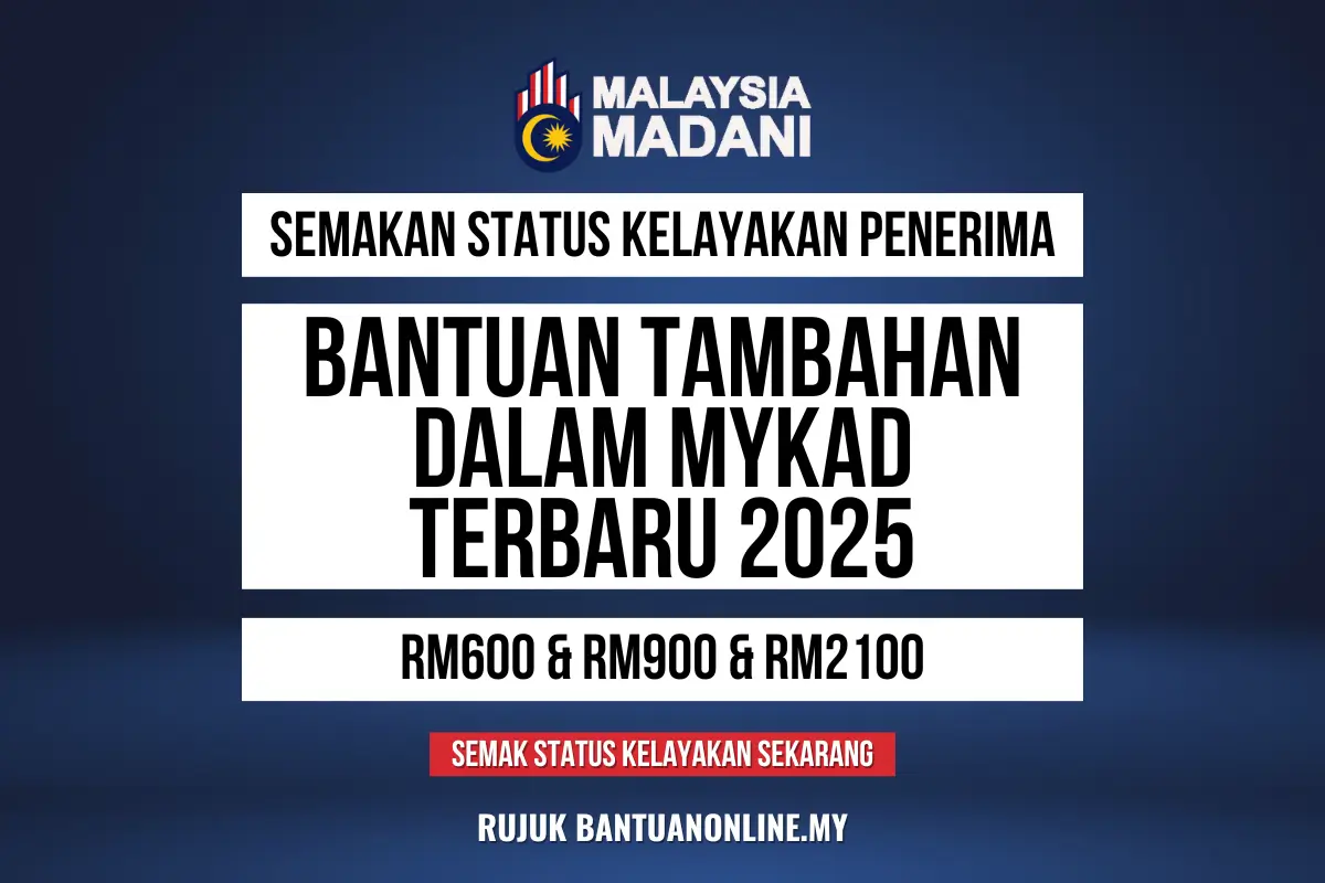 BANTUAN MYKAD TAMBAHAN 2025