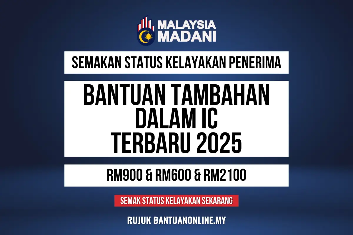 BANTUAN IC 2025 TAMBAHAN