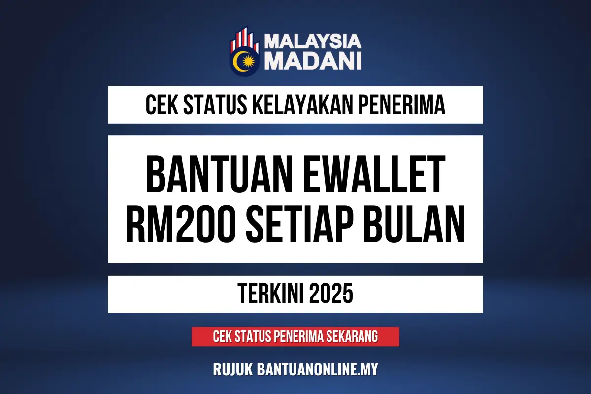 BANTUAN EWALLET RM200 SETIAP BULAN