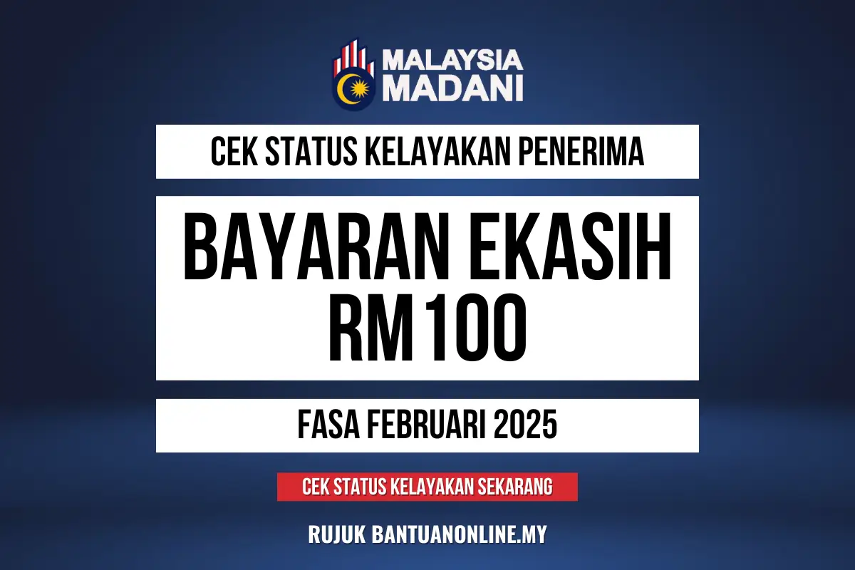 EKASIH 2025 SEMAKAN RM100
