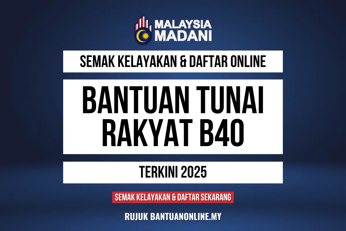 DAFTAR BANTUAN B40 2025