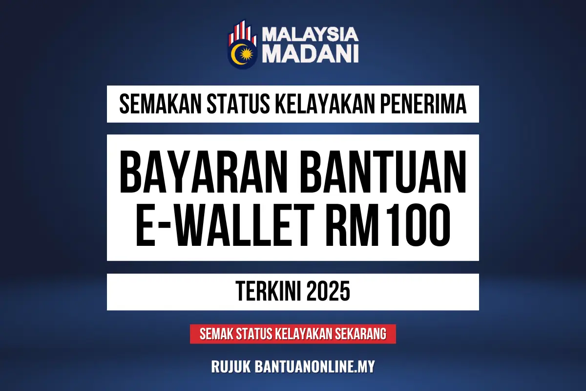 BANTUAN EWALLET 100 2025